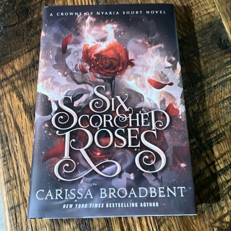 Six Scorched Roses