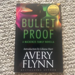 Bullet Proof: A Mackenzie Family Novella