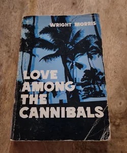 Love among the Cannibals