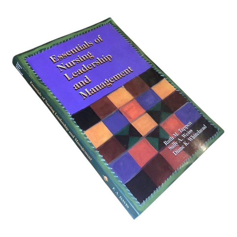 Essentials of Nursing Leadership and Management