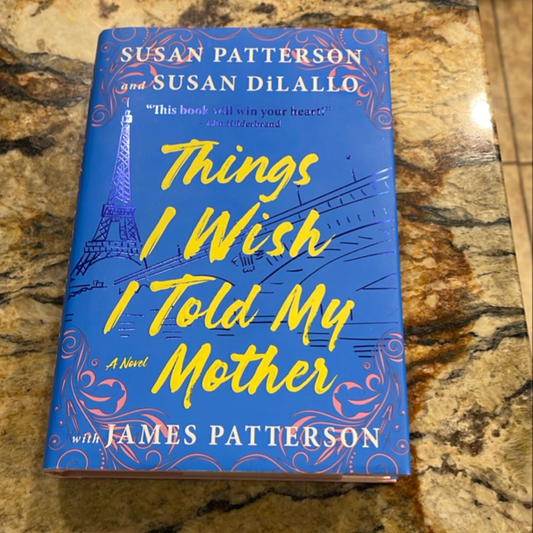 Things I Wish I Told My Mother