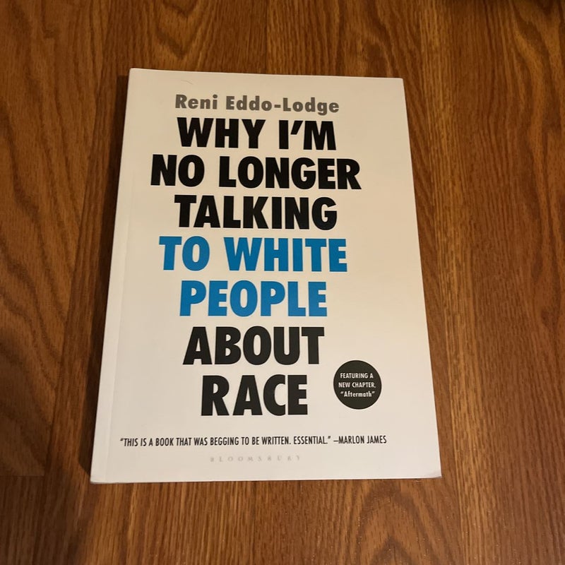 Why I'm No Longer Talking to White People about Race