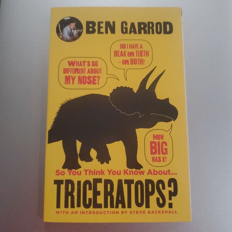 So You Think You Know About ...Triceratops?