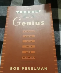 The Trouble with Genius