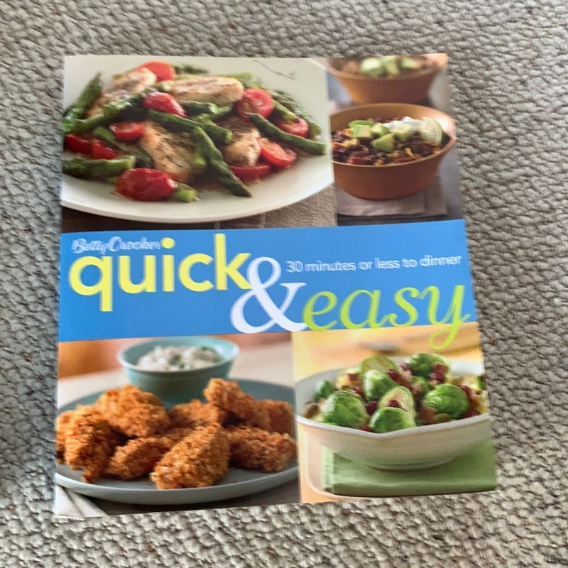Betty Crocker Quick and Easy: 30 Minutes or Less to Dinner