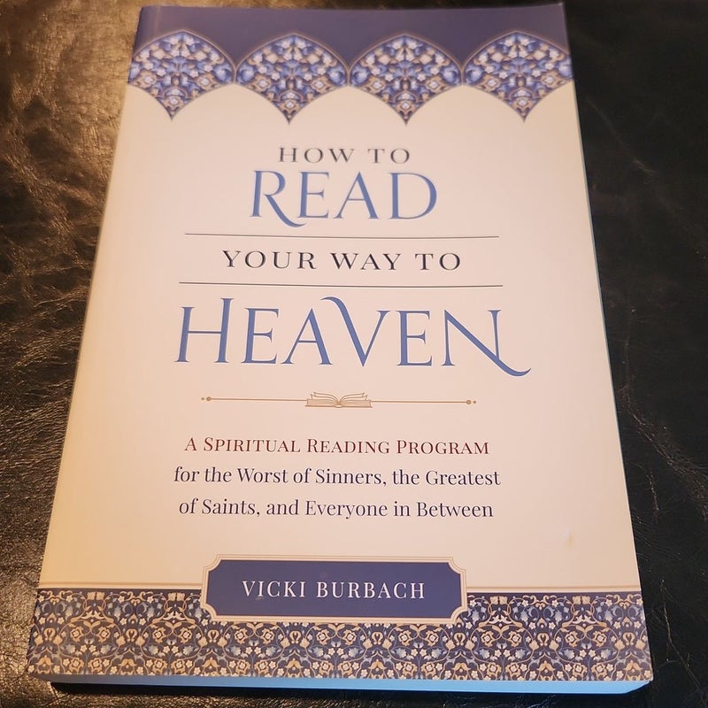 How to Read Your Way to Heaven