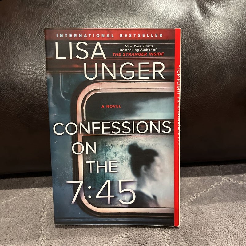 Confessions on the 7:45: a Novel