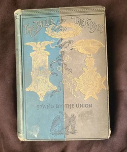 The Blue and the Gray- Stand by the Union