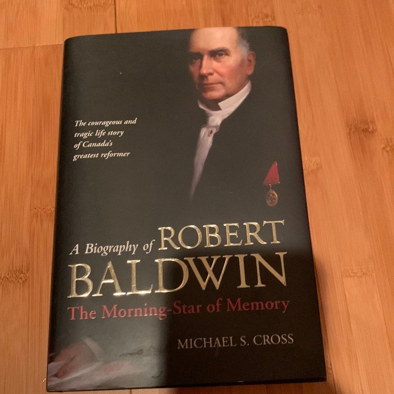 A Biography of Robert Baldwin: