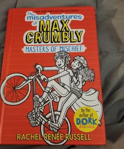The Misadventures of Max Crumbly 3