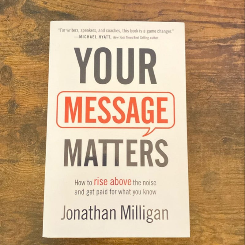 Your Message Matters