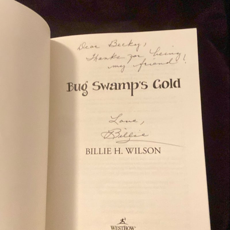 Bug Swamp’s Gold