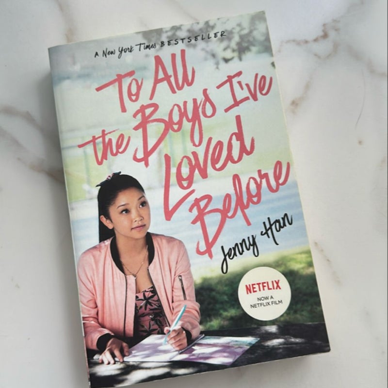 To All the Boys I've Loved Before