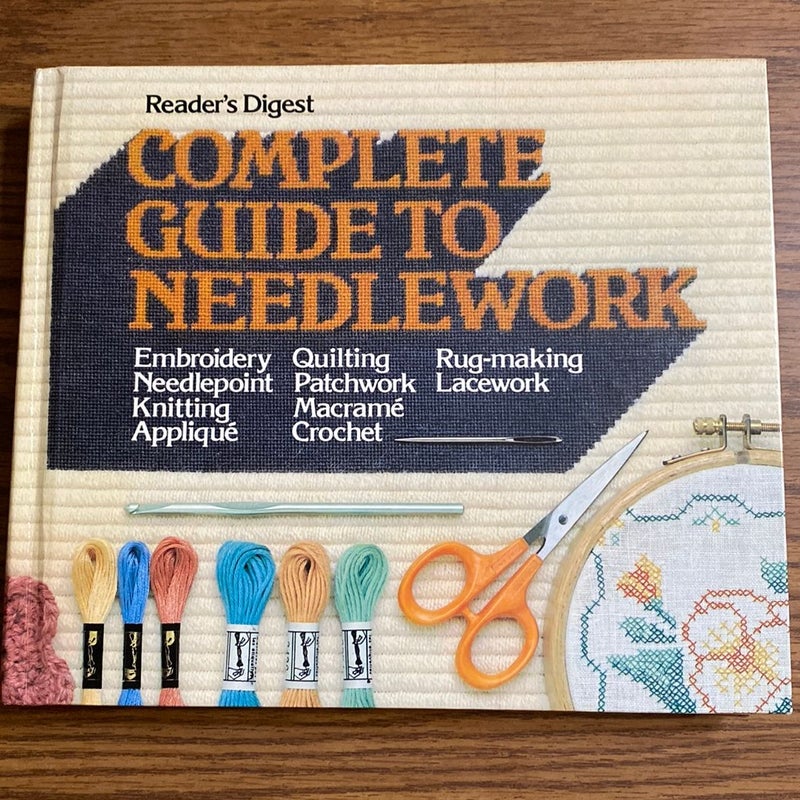 Complete Guide To Needlework 