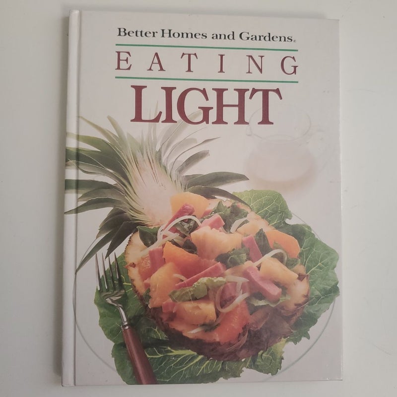 Better Homes and Gardens Eating Light