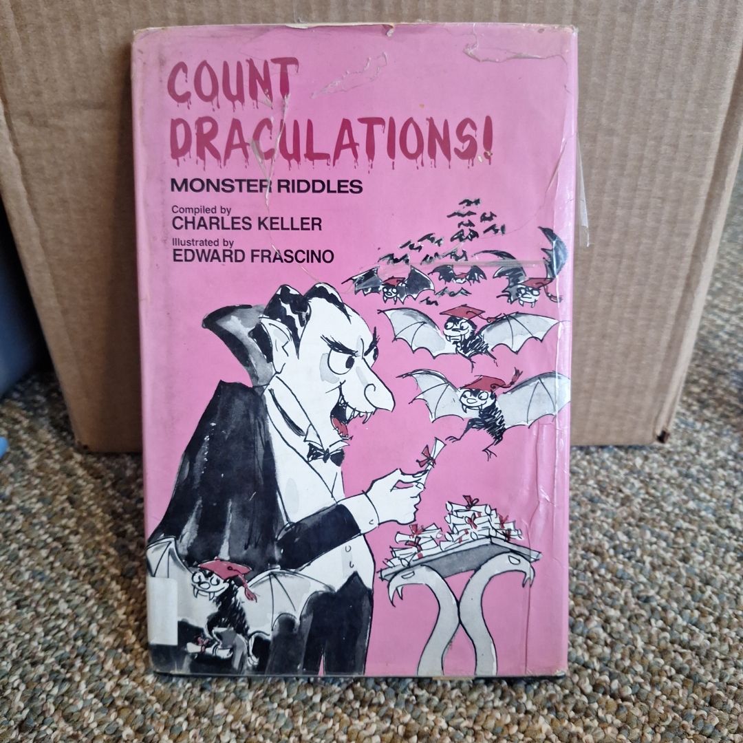 Count Draculations! Monster Riddles by Charles Keller
