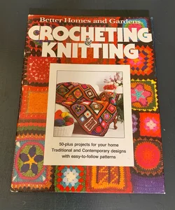Crocheting and Knitting