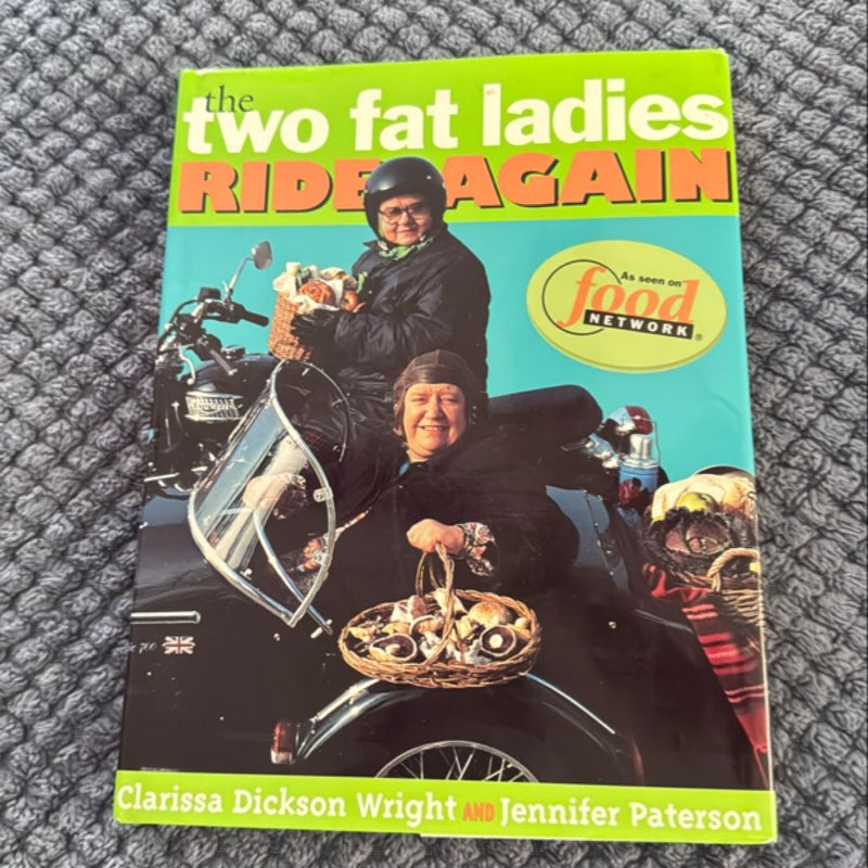 The Two Fat Ladies Ride Again