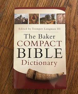 The Baker Compact Bible Dictionary