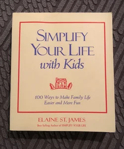 Simplify Your Life with Kids