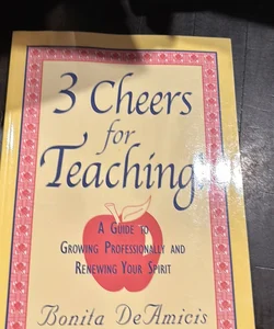 3 Cheers for Teaching!
