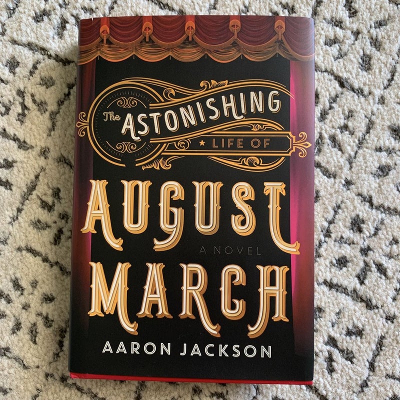 The Astonishing Life of August March