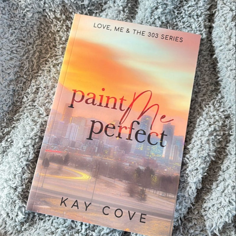 Paint me perfect signed