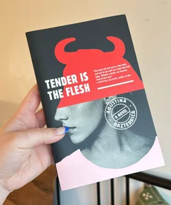 Tender Is the Flesh