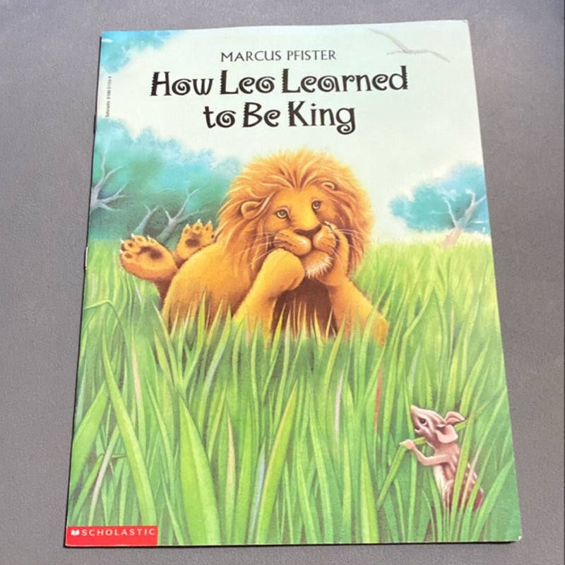 How Leo Learned To Be King