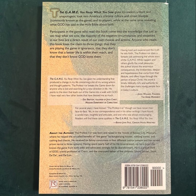 The G. A. M. E. You Reap What You Sow