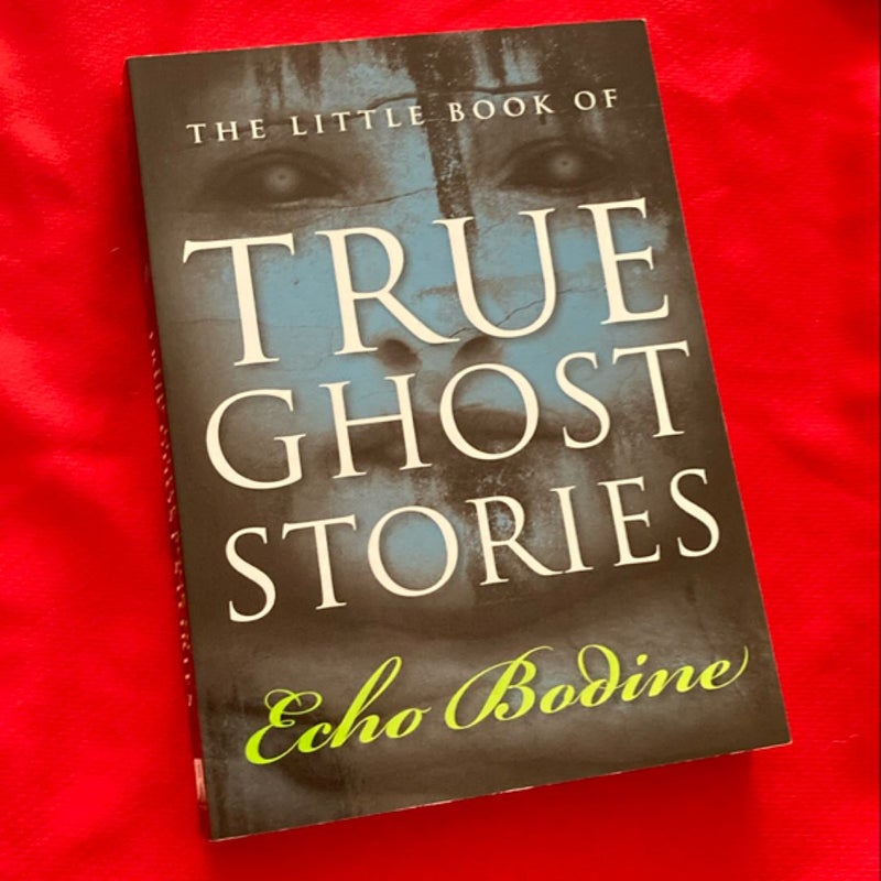 The Little Book of True Ghost Stories