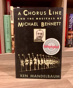 SIGNED—A Chorus Line and the Musicals of Michael Bennett
