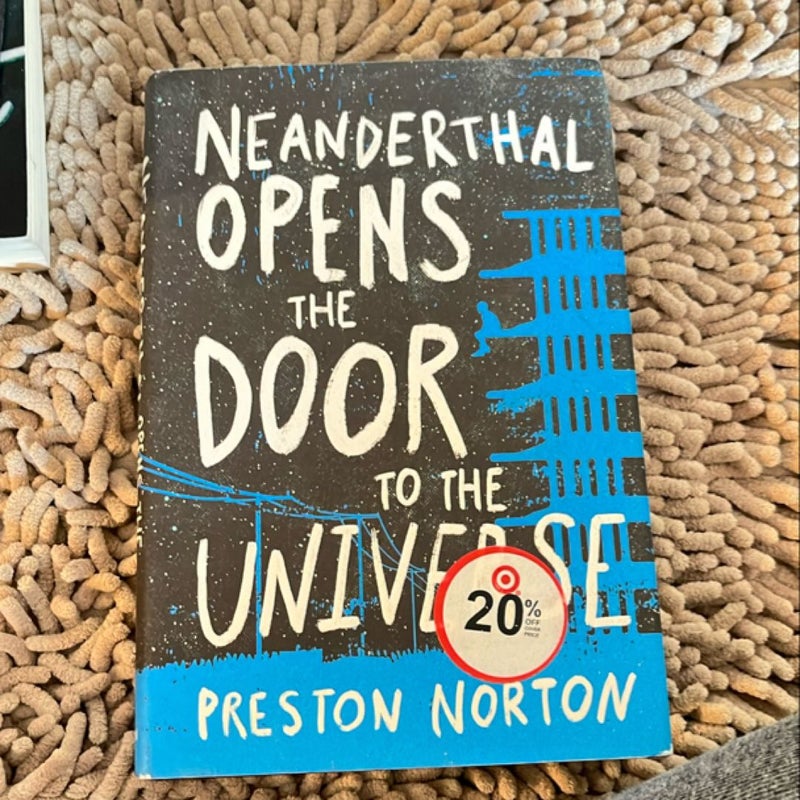 Neanderthal Opens the Door to the Universe