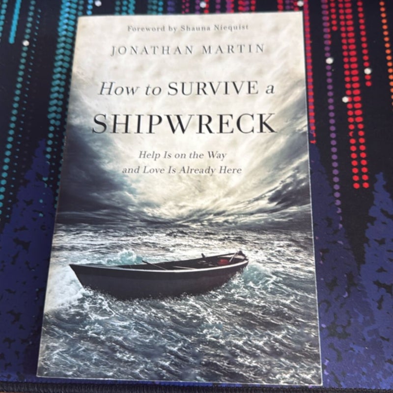 How to Survive a Shipwreck