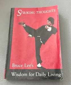Bruce Lee Striking Thoughts