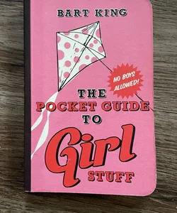 The Pocket Guide to Girl Stuff