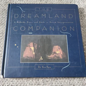 The Dreamland Companion