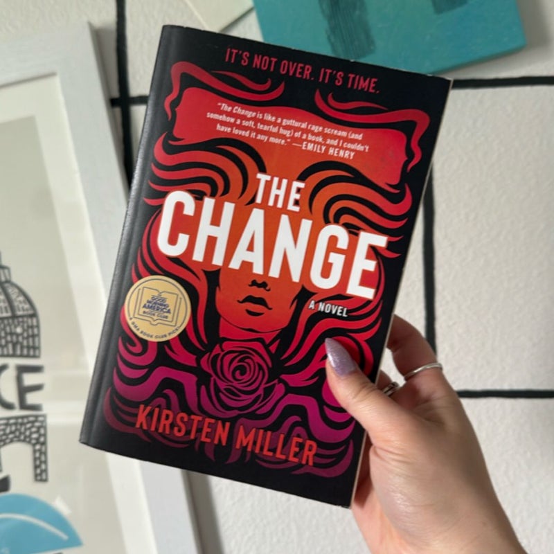 The Change