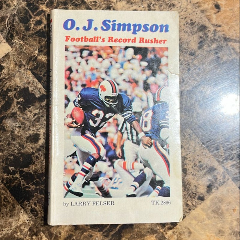 OJ Simpson Footballs Record Rusher