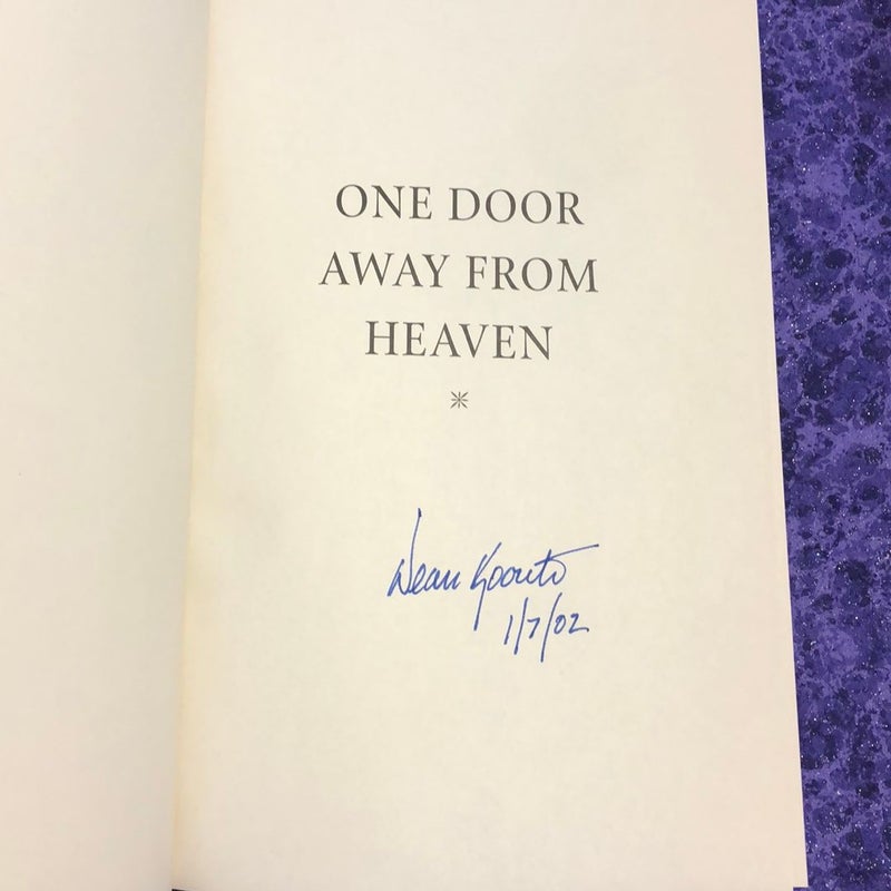 (Signed) One Door Away from Heaven