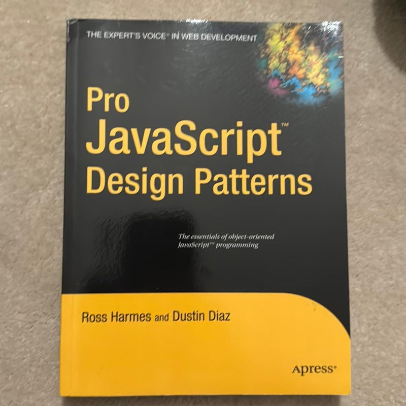 Pro JavaScript Design Patterns by Dustin Diaz, Paperback | Pangobooks