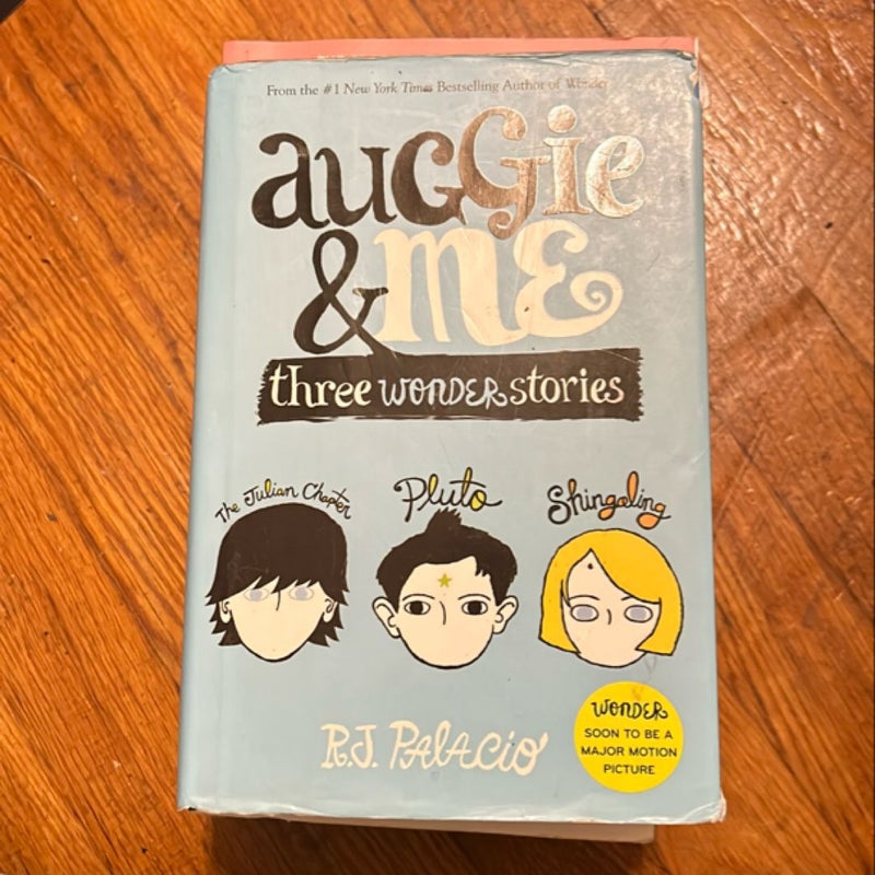 Auggie and Me: Three Wonder Stories