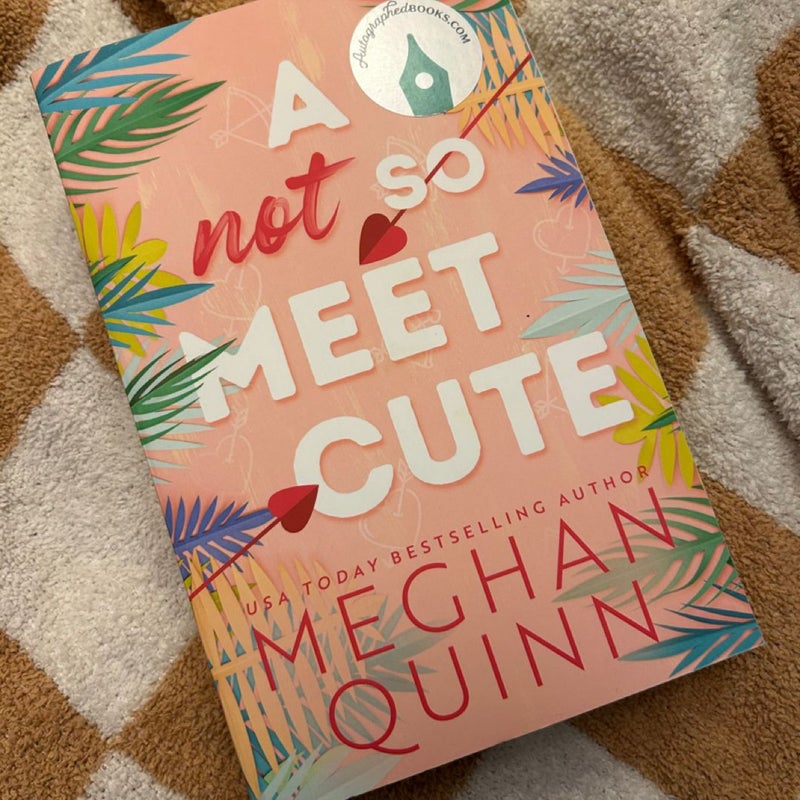 A Not So Meet Cute (Sign by Author)