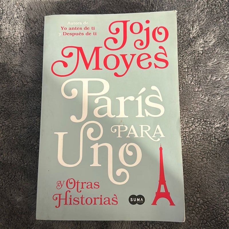 París para uno y Otras Historias / Paris for One and Other Stories