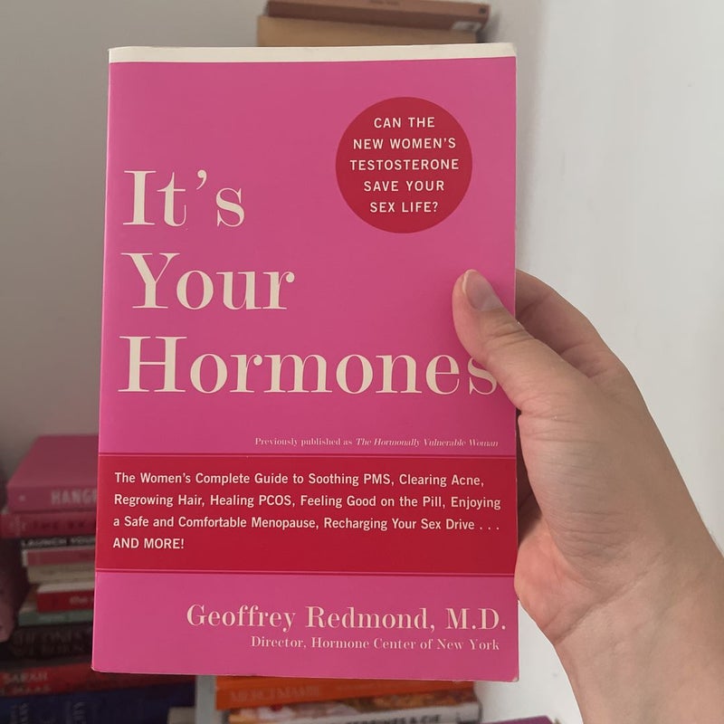 It's Your Hormones