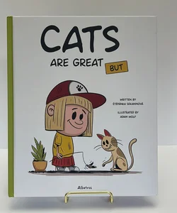 *New!!! Cats Are Great But