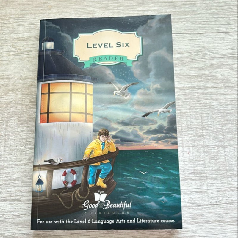 The Good and the Beautiful Level 6 Reader