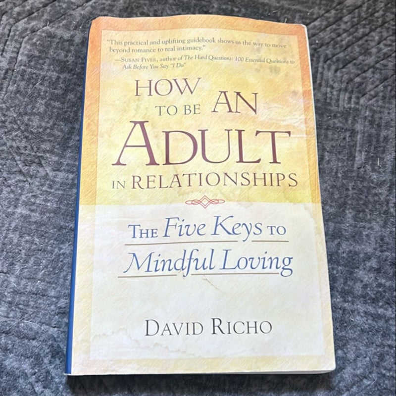 How to Be an Adult in Relationships