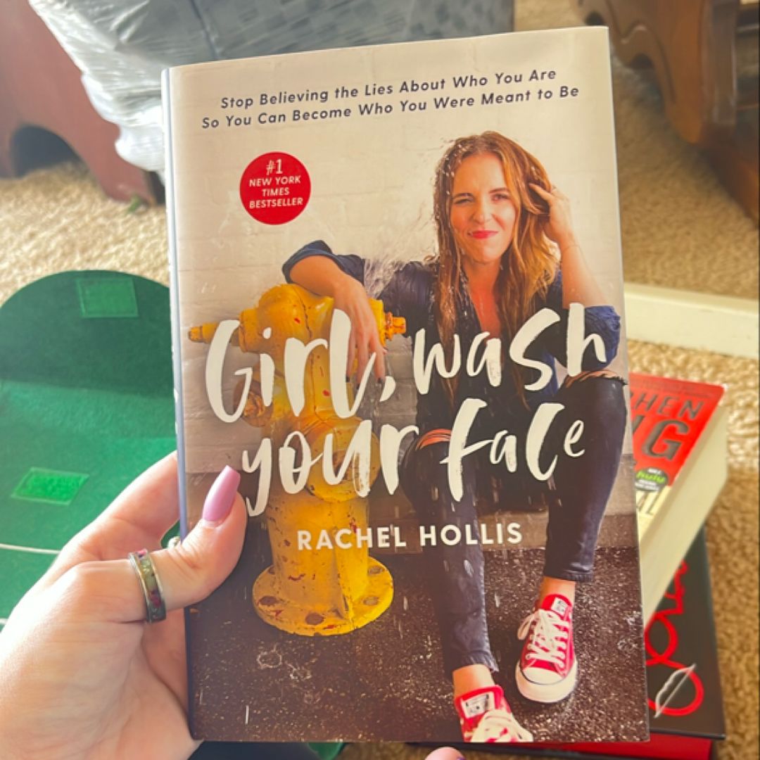 Girl, Wash Your Face