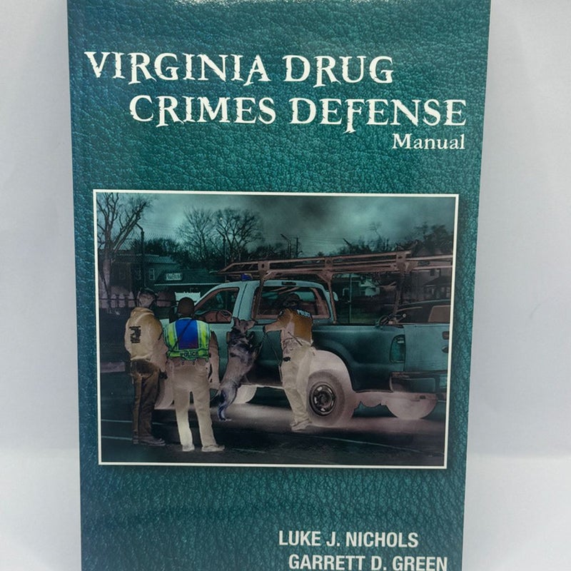 Virginia Drug Crimes Defense Manual